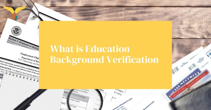 Background Educational Inquiry What is Education Background Verification?